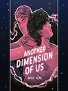 Cover image for Another Dimension of Us
